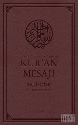 Nüzul Sırasına Göre Kur'an Mesajı Meal - Tefsir (Mushaflı Arapça Metinli Orta Boy)